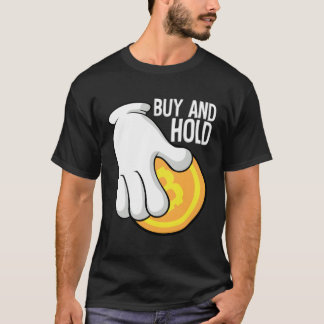 Buy Hold I Investors Finance Securities Capitalism T-Shirt
