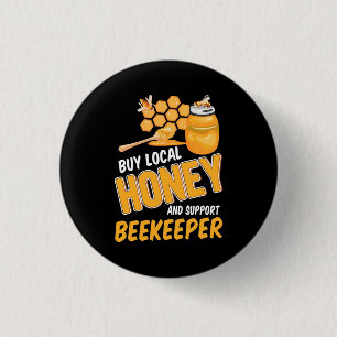 Buy Local Honey And Support Beekeeper 3 Cm Round Badge