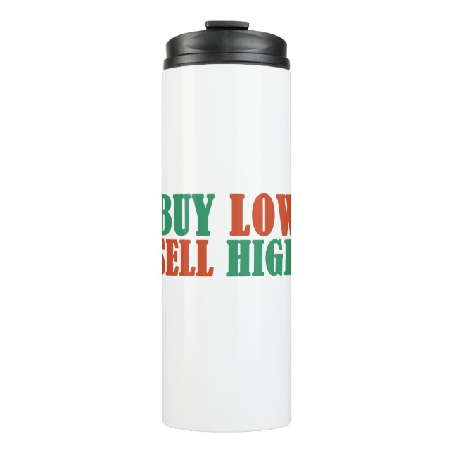 buy low sell high thermal tumbler (Front)