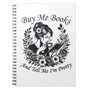 Buy Me Books And Tell Me I'm Pretty