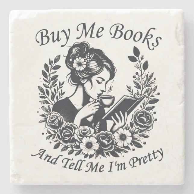Buy Me Books And Tell Me I'm Pretty Stone Coaster (Front)