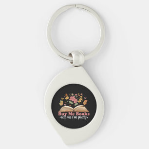 Buy Me Books And Tell Me To Stfuattdlag Key Ring