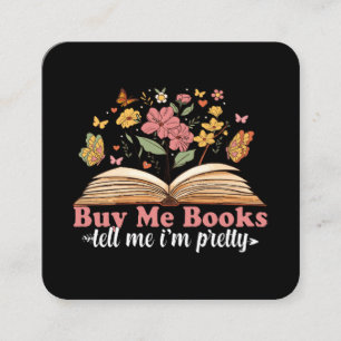 Buy Me Books And Tell Me To Stfuattdlag Square Business Card