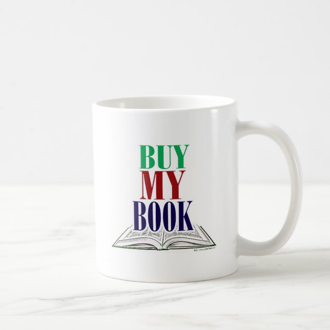 Buy My Book Cool Author Promotional Slogan Design Coffee Mug (Right)