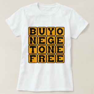 Buy One Get One Free, Pregnant With Twins T-Shirt