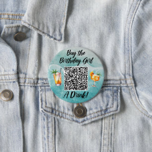 Buy the Birthday Girl A Drink QR Code Beach 7.5 Cm Round Badge
