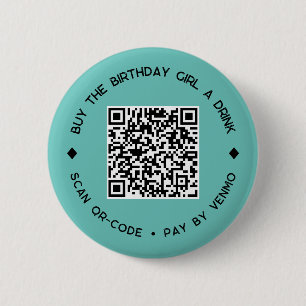Buy The BIRTHDAY GIRL a Drink QR Code Button