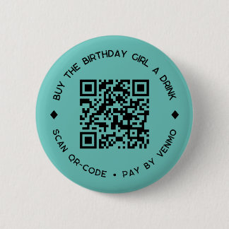 Buy The BIRTHDAY GIRL a Drink QR Code Button