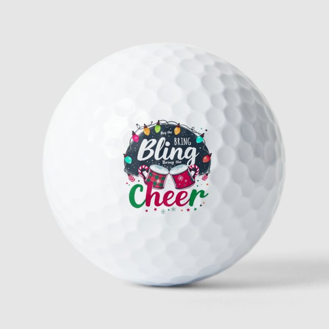 "Buy the Bling, Bring the Cheer." Golf Balls (Front)