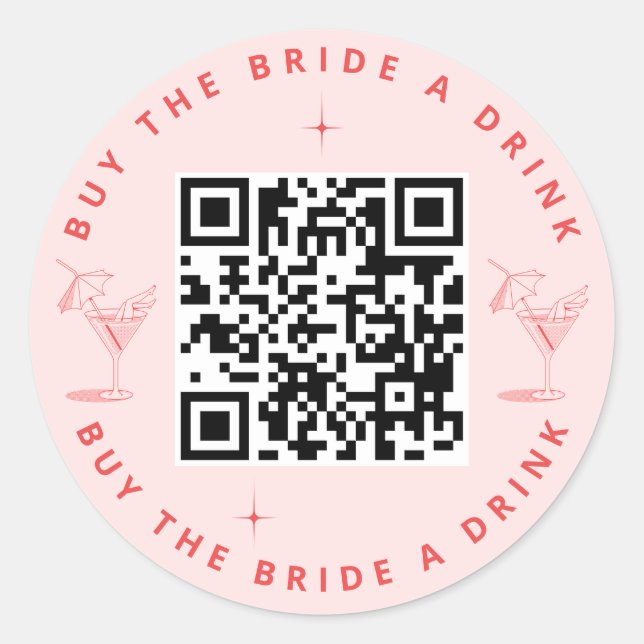 Buy the Bride a Drink Bachelorette Party QR Code  Classic Round Sticker (Front)