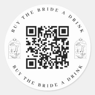 Buy the Bride a Drink Bachelorette Party QR Code  Classic Round Sticker