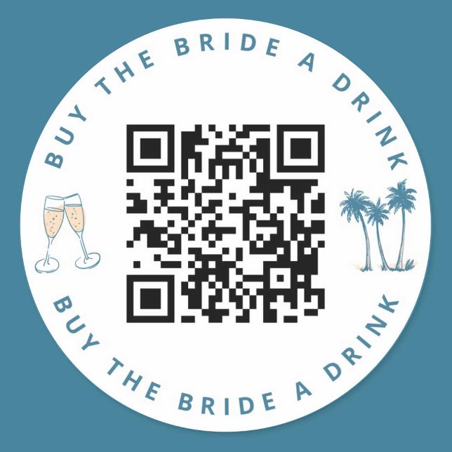 Buy the Bride a Drink Bachelorette Party QR Code  Classic Round Sticker (Creator Uploaded)