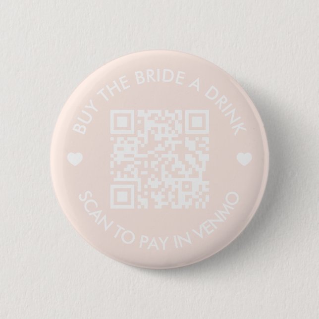 Buy The Bride A Drink Blush Pink QR Code 6 Cm Round Badge (Front)