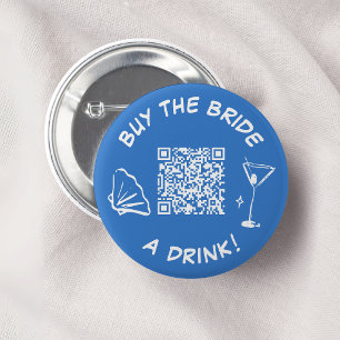 Buy The Bride A Drink Bridal Shower QR Code 6 Cm Round Badge