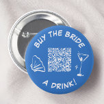 Buy The Bride A Drink Bridal Shower QR Code 6 Cm Round Badge<br><div class="desc">This whimsical blue button design features a playful "Buy the bride a drink!" message, a stylish cocktail glass, and a convenient QR code for easy gifting. Perfect for bachelorette parties or bridal showers, this button adds a touch of fun and excitement to any celebration. Show your support for the bride-to-be...</div>