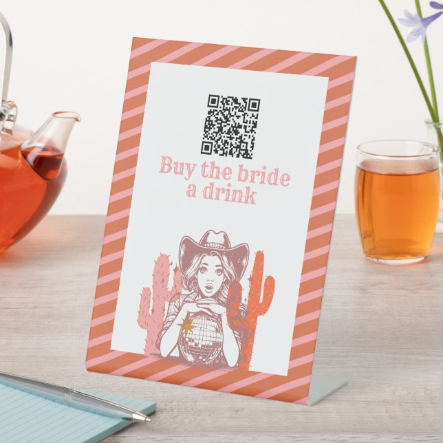 Buy the Bride A Drink Cowgirl Bachelorette Party  Pedestal Sign (In SItu)