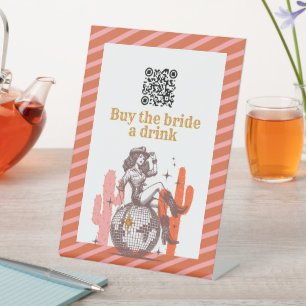Buy the Bride A Drink Disco Cowgirl Bachelorette Pedestal Sign
