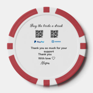 Buy the bride a drink donation QR Venmo PayPal  Poker Chips