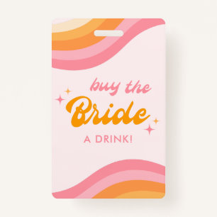 Buy The Bride A Drink Groovy Pink & Orange ID Badge