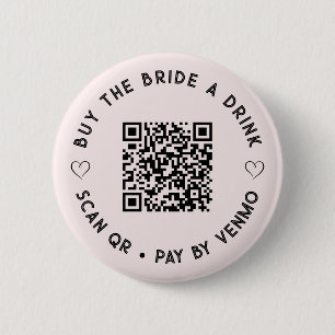 Buy The BRIDE a Drink QR Code Pink Button