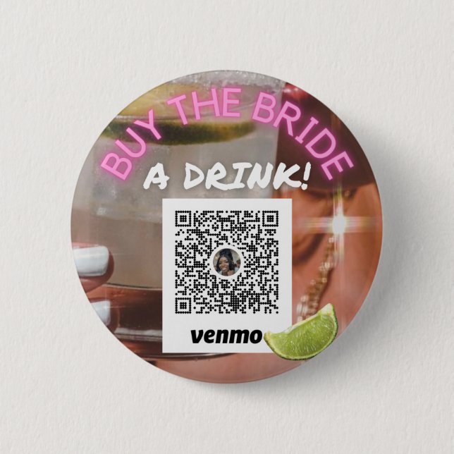 Buy the Bride a Drink-Scottsdale Before the Veil  6 Cm Round Badge (Front)