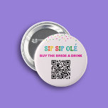 Buy the Bride Drink QR Code Final Fiesta Mexican 6 Cm Round Badge<br><div class="desc">Make your bachelorette party a night to remember with our Buy the Bride Drink QR Code Final Fiesta Mexican button! This fun and festive accessory is the perfect addition to any Mexican-themed bachelorette party. Our button features a colourful and playful design with the words "Buy the Bride a Drink" in...</div>