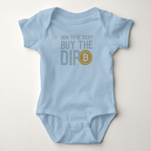 Buy The Dip and Become Rich Baby Bodysuit