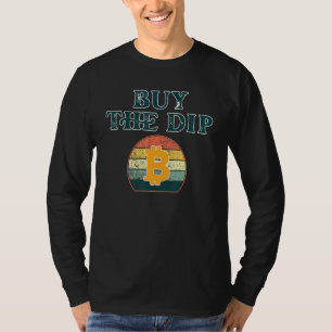 Buy The Dip Blockchain Bitcoin Crypto T-Shirt