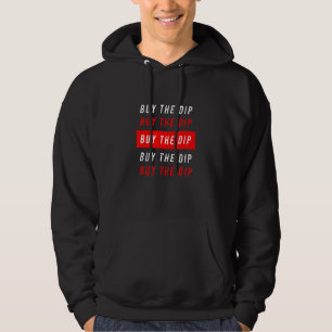 Buy The Dip Btfd Hodl Coin Btc Bitcoin Crypto Bloc Hoodie