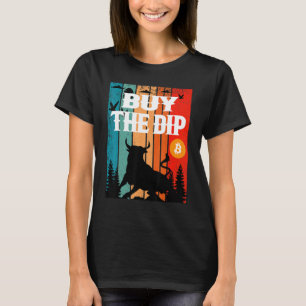 Buy The Dip Crypto Bitcoin Trading & Mining Asset T-Shirt