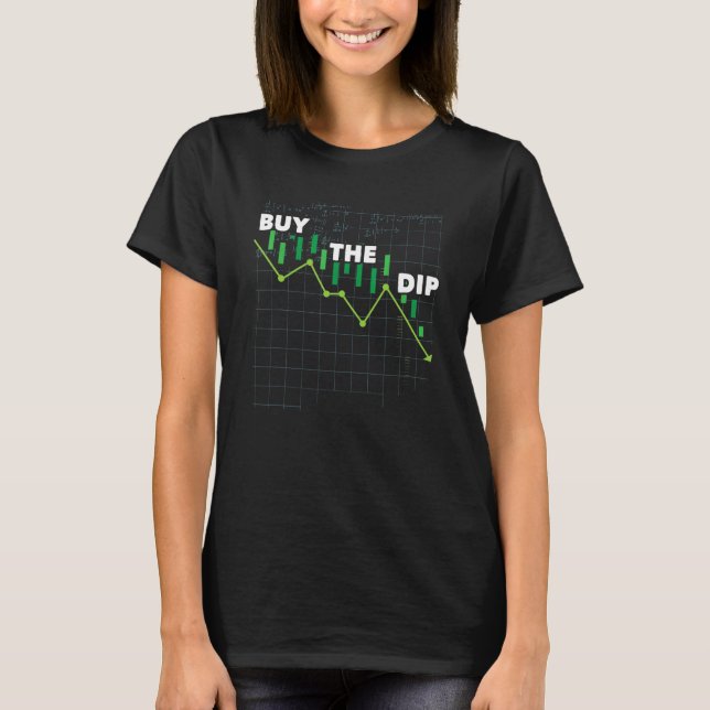 Buy the Dip Cryptocurrency Crypto Traders 5 T-Shirt (Front)