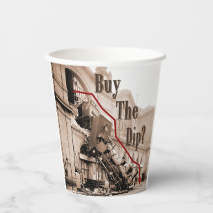 Buy The Dip Stock Market Humour Paper Cups