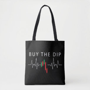 Buy the Dip   Tote Bag