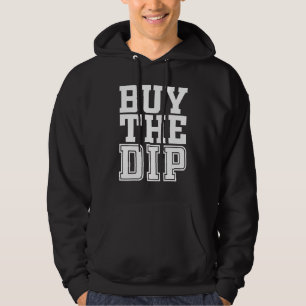 Buy The Dip Trader Investor Fan Hoodie