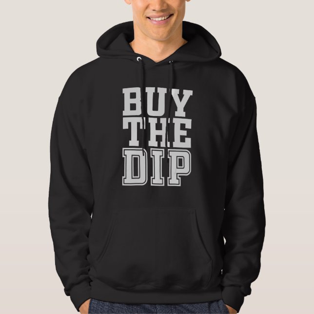 Buy The Dip Trader Investor Fan Hoodie (Front)
