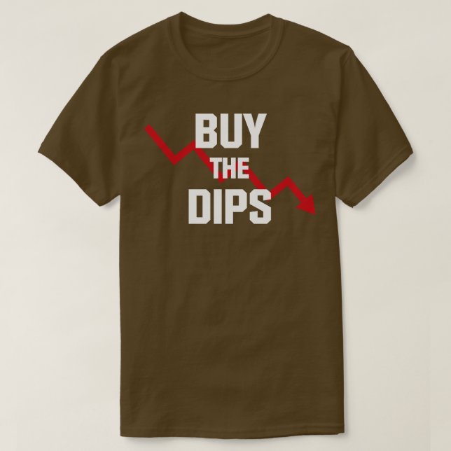 Buy the Dips T-Shirt (Design Front)