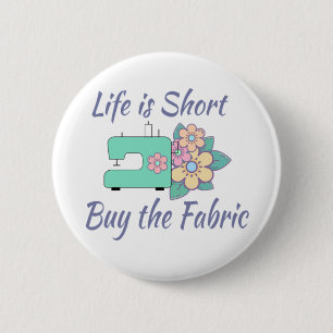 Buy the Fabric, sewing, quilting, crafts 6 Cm Round Badge