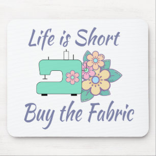 Buy the Fabric, sewing, quilting, crafts Mouse Mat