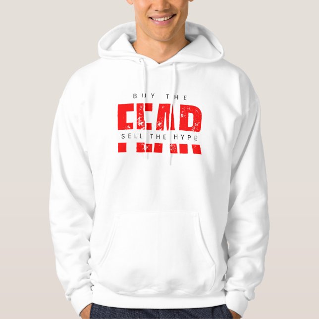 Buy The Fear Sell The Hype™ Built for the Breakout Hoodie (Front)
