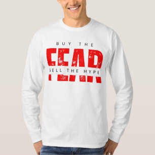 Buy The Fear Sell The Hype™ Strategy Over Emotion T-Shirt