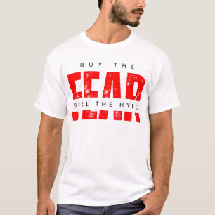Buy The Fear Sell The Hype™ Strategy Over Emotion T-Shirt