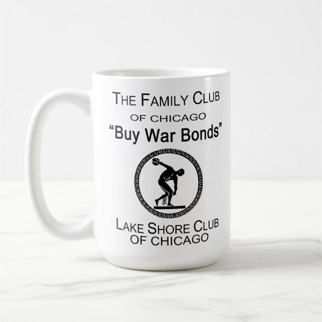 Buy War Bonds, Lake Shore Club, Chicago, IL Coffee Mug (Left)