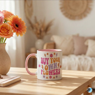 Buy Your Own Flowers Retro 70s Groovy Empowerment Mug