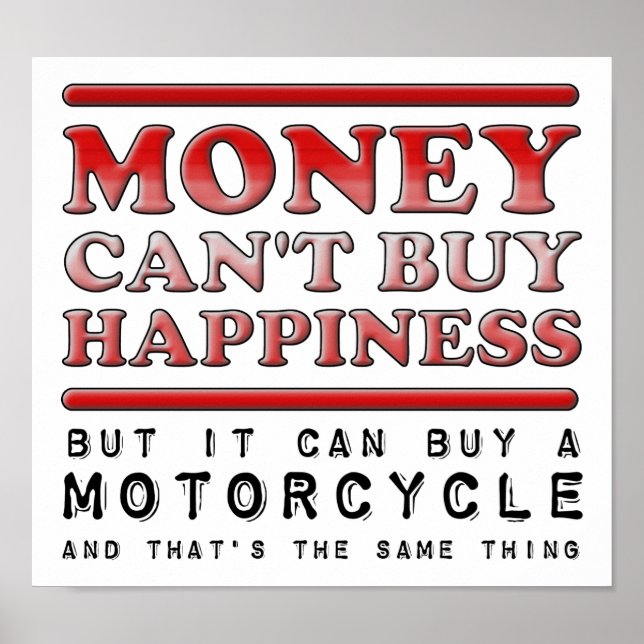 Buying Happiness Motorcycle Funny Poster (Front)
