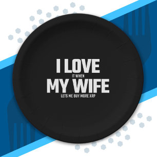 Buying XRP Crypto - Wife Lets Me Buy More XRP Paper Plate