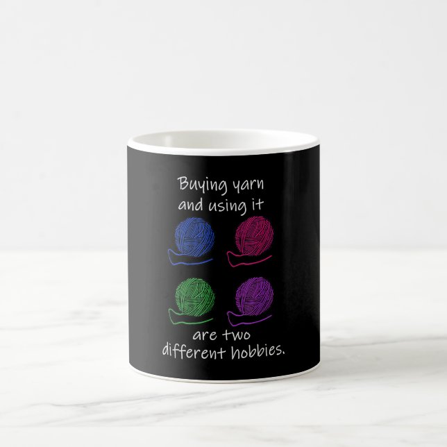 Buying Yarn Different Hobbies Knitting Crochet Coffee Mug (Center)