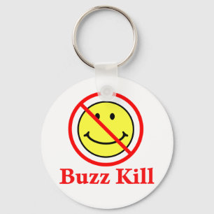 Buzz Kill Key Ring