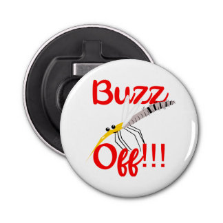 Buzz Off Badge Bottle Opener