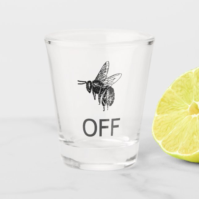 Buzz Off Shot Glass (Front)