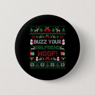 Buzz Xmas Your Girlfriend Woof! Ugly Christmas Swe 6 Cm Round Badge